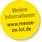 Weitere Informationen: www.messe-im-lot.de