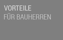 Vorteile für Bauherren